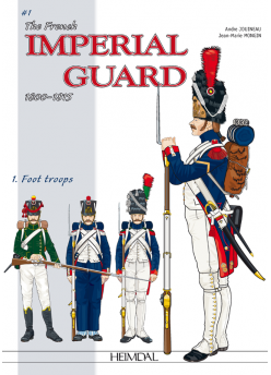 The French Imperial Guard Vol.1