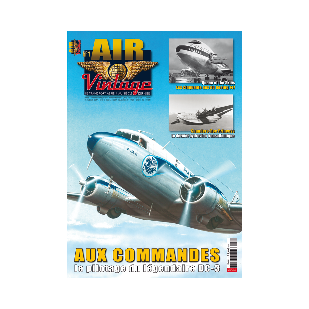 Magazine AIR VINTAGE N°1 & AUX COMMANDES LE PILOTAGE DU LEGENDAIRE DC-3 