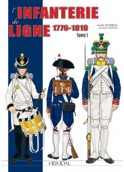 L'infanterie de ligne T1 1776-1810
