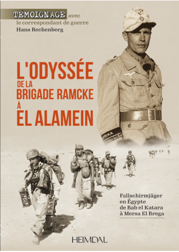 L'odysée de la brigade Ramcke à El Alamein