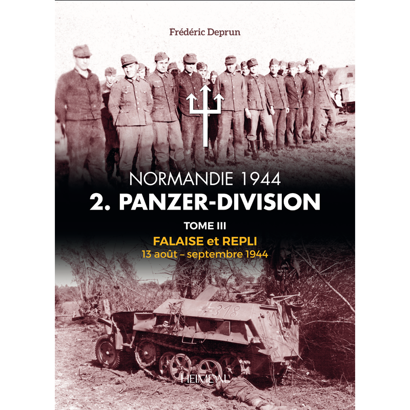 2.Panzer-Division Tome 3