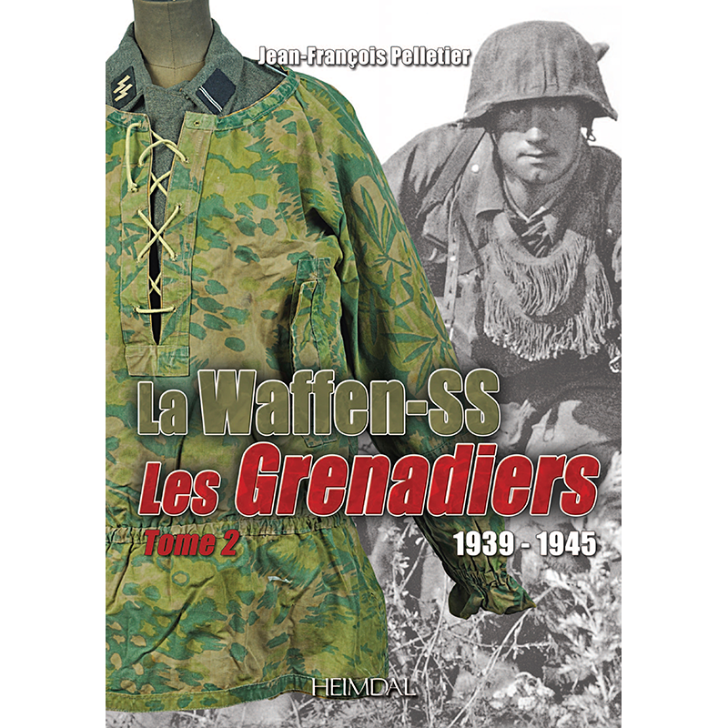 WAFFEN SS - LES GRENADIERS T2