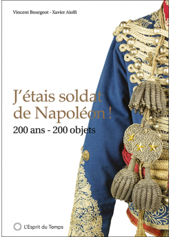 J'étais soldat de Napoléon !