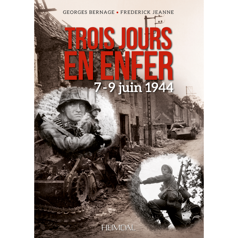 TROIS JOURS EN ENFER, 7-9 JUIN 1944 (FR)
