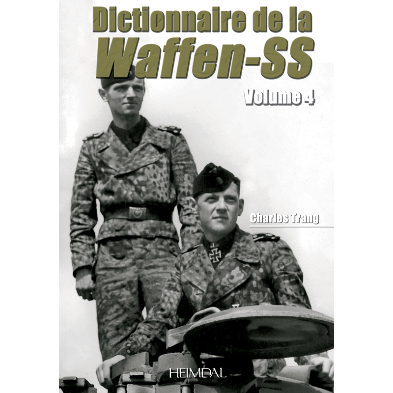 DICTIONNAIRE DE LA WAFFEN-SS T 4
