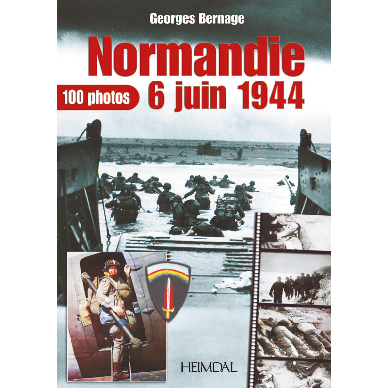NORMANDIE 6 JUIN 1944 -100 PHOTOS